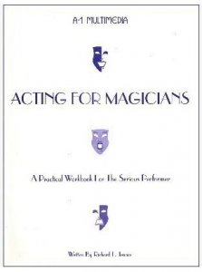 Acting for Magicians by Richard L. Tenace