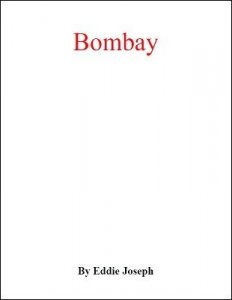 Bombay by Eddie Joseph