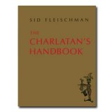 The Charlatan's Handbook by Sid Fleischman