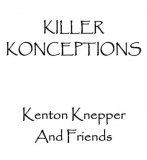 Killer Konceptions by Kenton Knepper