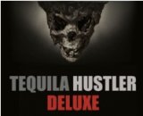 Tequila Hustler DELUXE by Mark Elsdon Peter Turner Colin McLeod