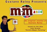 Gustavo Raley - M and Magic (Gimmick Not Included)