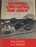 Oriental Conjuring and Magic by Will Ayling & Sam Sharpe