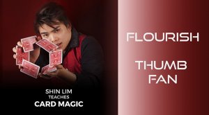 Thumb Fan Flourish by Shin Lim (Single Trick)