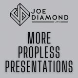 MORE Propless Presentations by Joe Diamond (Instant Download)