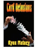 Card Delusions by Ryan Matney