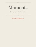 Moments: close-up magic with cards and coins by Peter D. Harrison