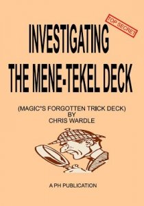 Investigating the Mene-Tekel Deck: magic\'s forgotten trick deck by Chris Wardle