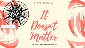 The Vault - It Doesn\'t Matter by Steve Bedwell