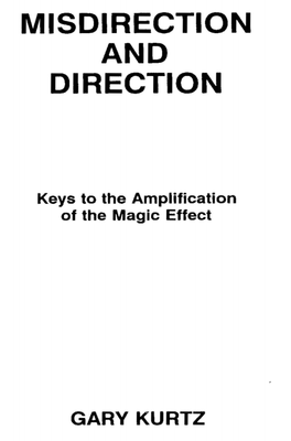 Misdirection and Direction by Gary Kurtz