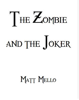 The Zombie and the Joker by Matt Mello - Click Image to Close