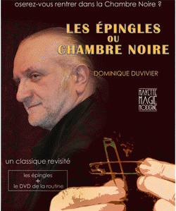 Les Epingles ou Chambre Noire by Dominique Duvivier