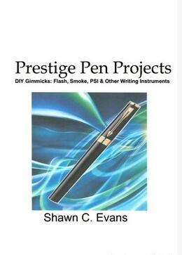 Prestige Pen Projects by Shawn Evans - Click Image to Close